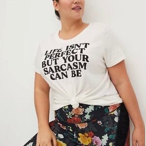 NWT Torrid Life Isn’t Perfect But Your Sarcasm Can Be Jersey Short Sleeve Tee